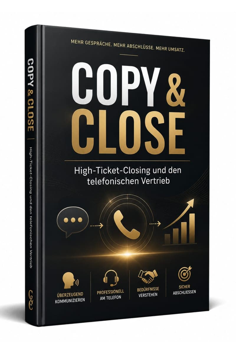 Copy und Close Erfahrung: Was routinierte Closer im Gespräch anders machen